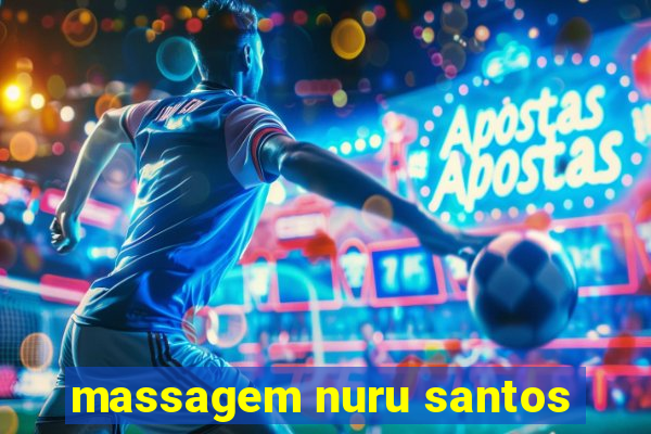 massagem nuru santos